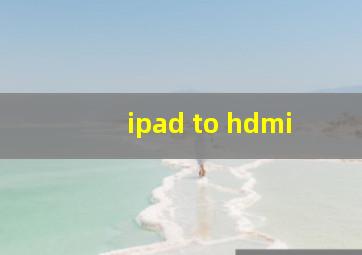 ipad to hdmi